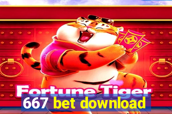 667 bet download